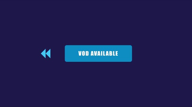 Vod available button with rewind for digital media interface and streaming services animation 4k on demand