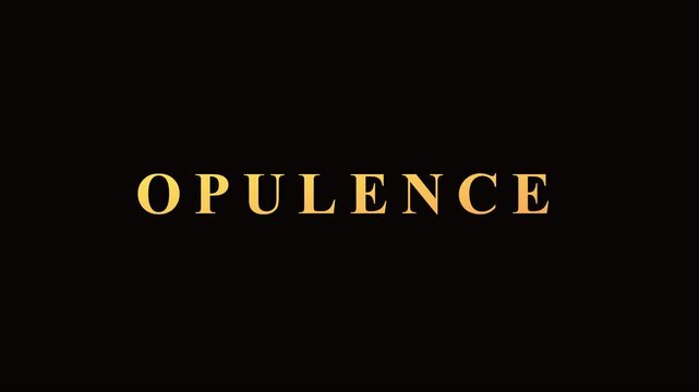 Opulence gold text animation on 4k black background, for luxury branding, and motion wealth