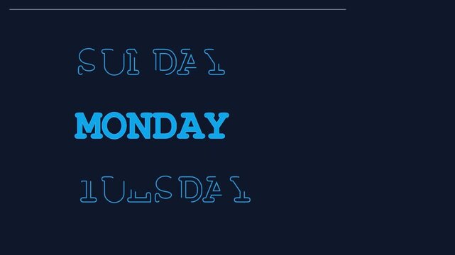 Animated days of the week typography scrolling on a dark blue background