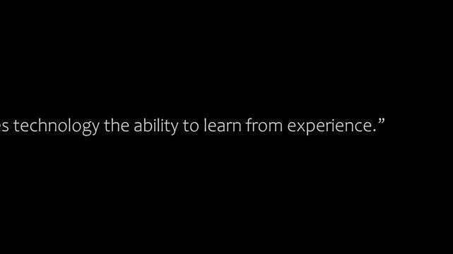 Text layout featuring a quote about technology learning from experience displayed in white font on a black background.