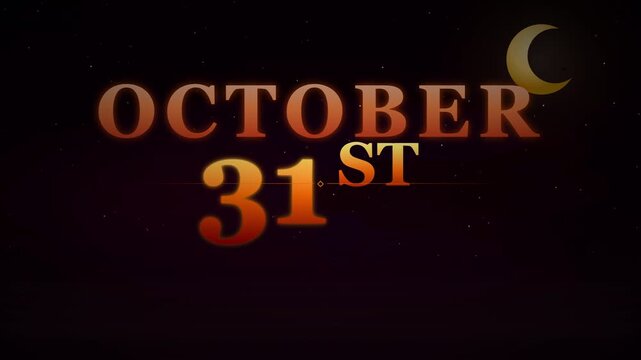 Animated October 31st Halloween date text with crescent moon on dark background
