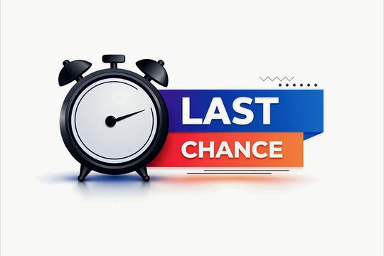 Last chance alarm clock with colorful banner