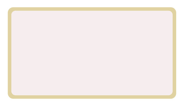 A light pinkish beige rectangle with rounded corners and a thin darker beige border, centered on a plain white background