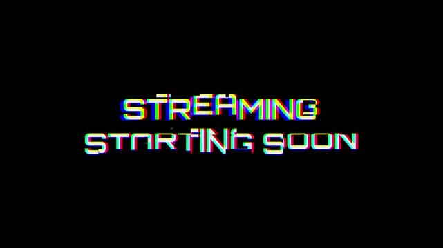 Streaming starting soon glitch text effect video screen for live broadcasts and online content