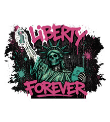 Grunge liberty forever illustration with distressed freedom themed lettering and stylized statue imagery for social issue poster design © NAHID
