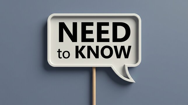 Need to know text on white speech bubble sign with stick