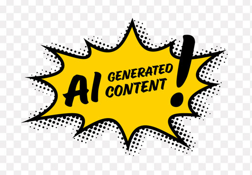 Comic Style AI Generated Content Label with Yellow Burst and Halftone