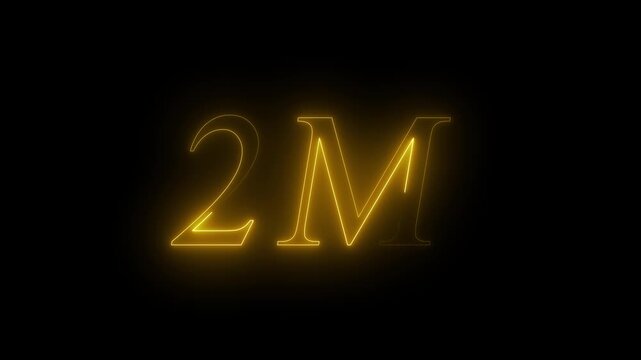 Glowing Gold Neon 2M Text Animation for 2 Million Followers, Subscribers, Views, Milestone Celebration, Social Media Achievement, Financial Growth, and Business Success Isolated on Black Background