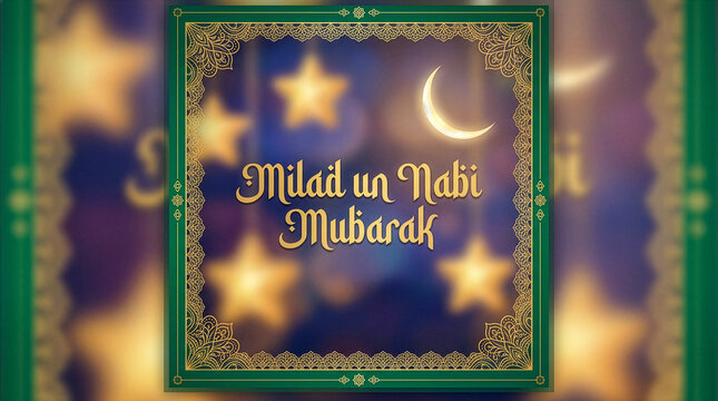 Elegant Milad un Nabi Mubarak greeting design with gold lettering and decorative border