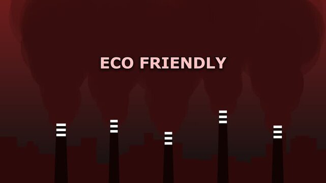 Eco friendly text animation with industrial factory smoke pollution concept
