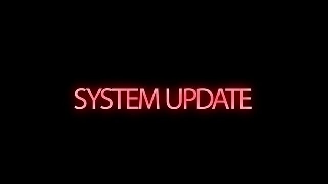 System update text glows red against a solid black background.