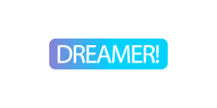 Dreamer text badge with blue gradient background and rounded corners