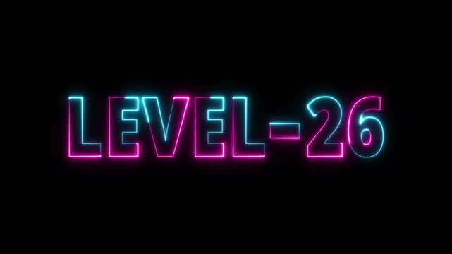 Level-26 neon bright text font, colorful motion animation. Glowing neon text Level 26 icon animation. Level twenty-six message. Game displaying level 26. Neon Level 26. Neon level 26 up sign.