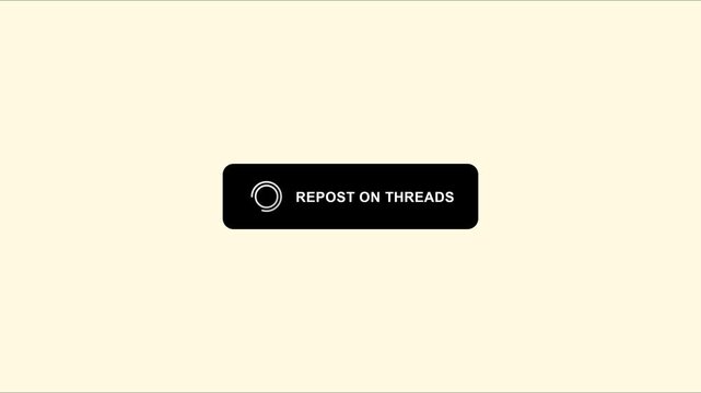 Repost on threads button animation for social media marketing and digital engagement 4k