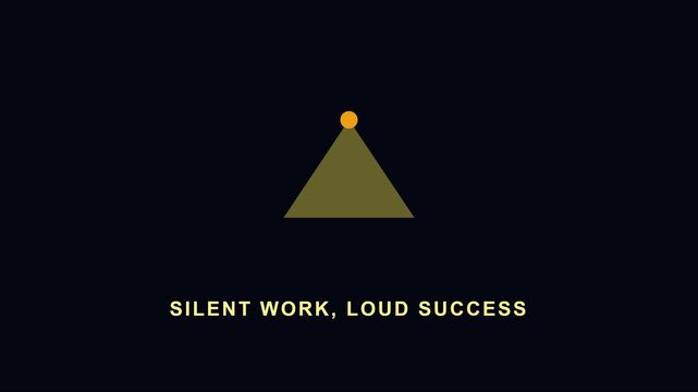 Silent work, loud success: minimalist motivational concept with geometric triangle and dot animation for business growth and productivity 4k