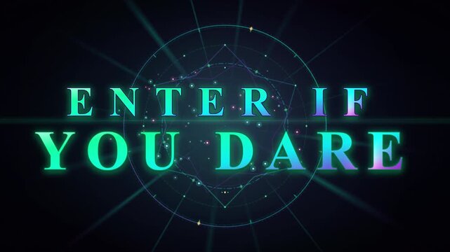 Enter If You Dare Animated Glowing Neon Text with Futuristic Sci-Fi Graphic Background