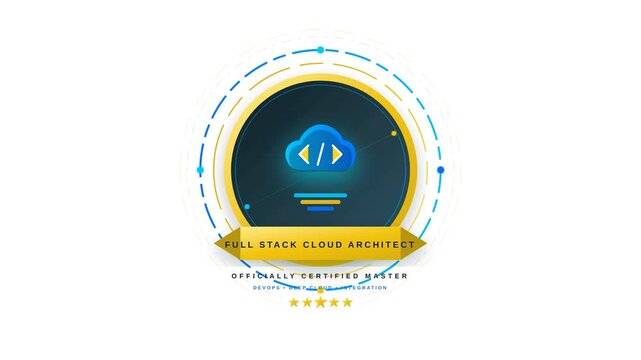 Full Stack Cloud Architect Certification Badge Animation for Professional Software Engineering