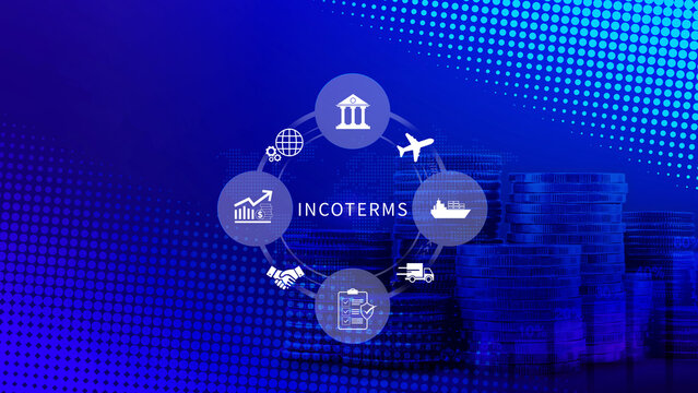 INCOTERMS business concept. INCOTERMS international trade terms, logistics concept, diagram for global supply chain management. not ai