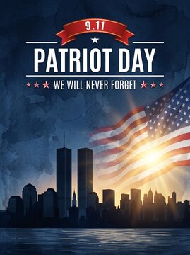 Patriot Day 9.11 Commemorative Memorial Graphic Featuring the Twin Towers Silhouette and American Flag at Sunset with the Inscription We Will Never Forget