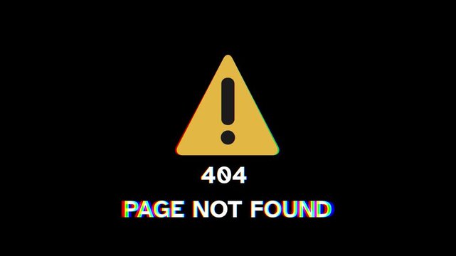 Glitchy 404 Page Not Found Error Message with Warning Symbol in Yellow Triangle