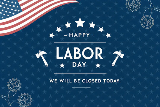 Happy Labor Day We Will Be Closed Today, Labor Day Closed Sign with Tools, Happy Labor Day Business Closure Poster, Closed Today for Labor Day Graphic, Labor Day Holiday Closed Announcement