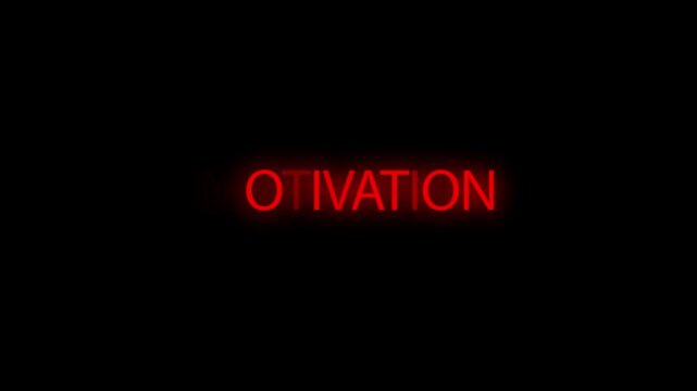Motivation text glows in vibrant red light against a pitch black backdrop.