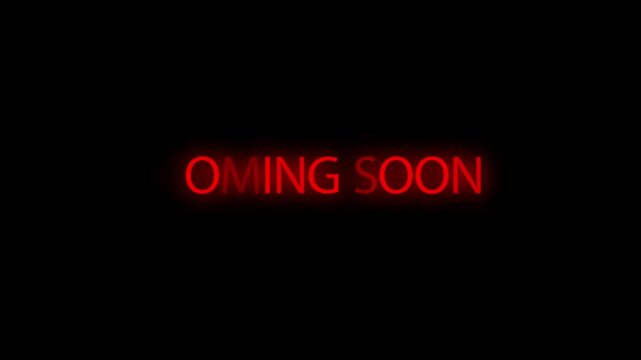 Coming soon announcement text shines in glowing red letters against a dark backdrop.
