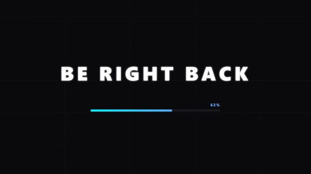 Animated Be Right Back Loading Bar Screen Overlay for Streaming and Video Content Creators