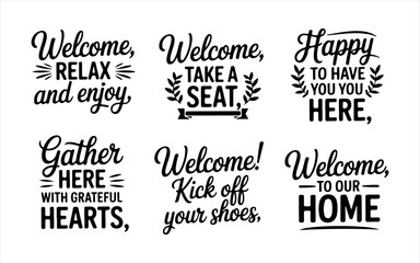 Collection of welcome sayings and phrases for home hospitality and guest greetings in various fonts. © MST