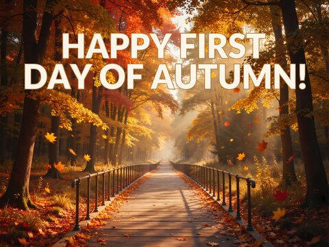 Happy first day of autumn text greeting with a wooden bridge in a beautiful golden fall forest