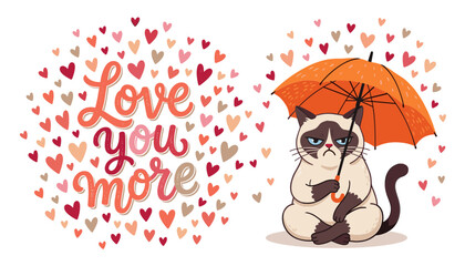 Naklejka premium Grumpy siamese cat holding orange umbrella under heart rain with cute love you more lettering vector illustrationPrint