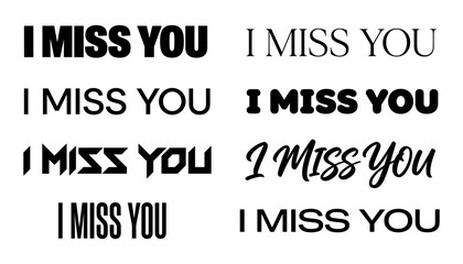 Obraz premium I Miss You Typography Set 8 Text Lettering Fonts Vector Bundle