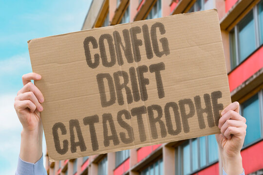 "Config Drift Catastrophe" Minor undocumented changes across regions create a. Cloud. Configuration. Drift. Undocumented. Change.