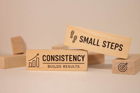 Consistency Builds Results Through Progress.