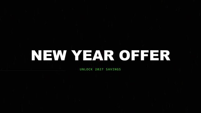 New Year offer promotional video title, minimalist white and green text on black background, commercial marketing banner for 2027 seasonal savings
