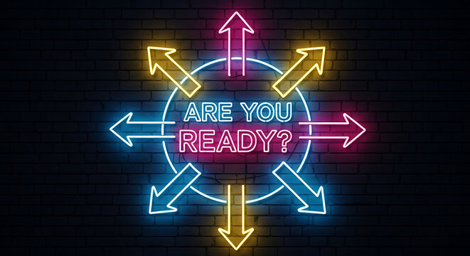 Dynamic Neon "ARE YOU READY?" Text within a Circle, Surrounded by Vibrant Outward-Pointing Arrows on a Dark Brick Wall