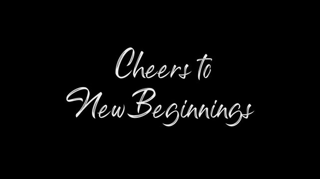 White elegant calligraphy script text reading Cheers to New Beginnings on a solid black background