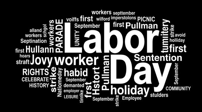 Labor day word cloud concept with historical terms and worker rights references