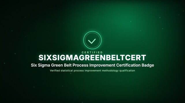 Six Sigma Green Belt Process Improvement Certification Badge, Verified statistical process improvement methodology qualification