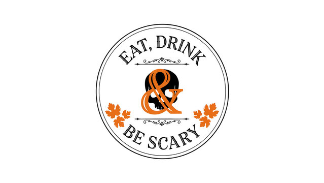 Eat drink and be scary halloween party emblem with skull and autumn leaves