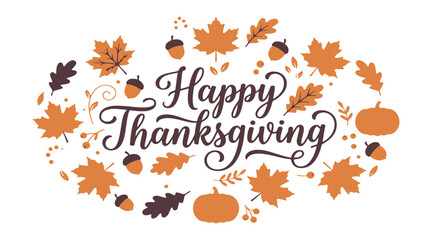 Fototapeta premium Happy Thanksgiving Greeting Card with Autumn Leaves Pumpkins Acorns and Botanical Elements Vector Illustration.
