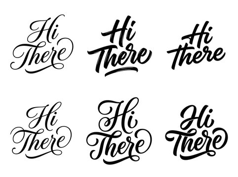 Six handwritten calligraphy greetings 'Hi There' in varied styles on white background