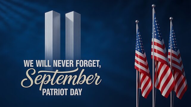 Patriot day remembrance design with American flags and september message

