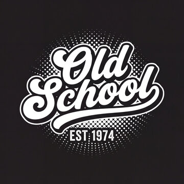 Old school est 1974 retro typography design with typography