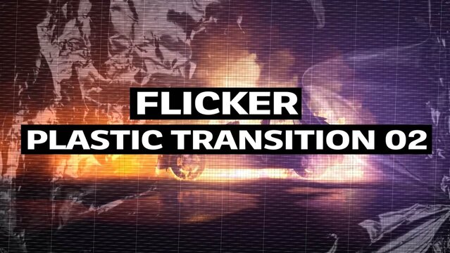 Flicker Plastic Transition 02