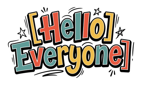 Hello everyone colorful retro style lettering typography graphic design