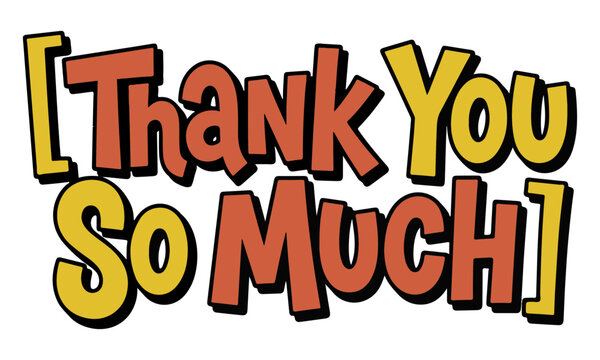 Thank you so much bold vintage style lettering typography graphic design