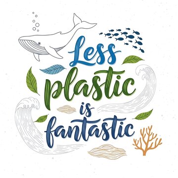 Less plastic is fantastic environmental awareness illustration