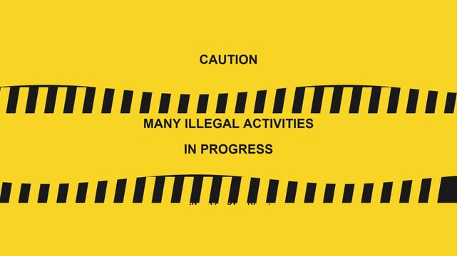 Yellow caution tape banner with black stripes and text stating many illegal activities in progress for warning and security awareness concepts on a bright background 4K Motion Video