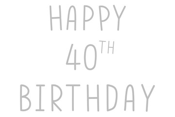 Png happy 40th birthday typography black and white